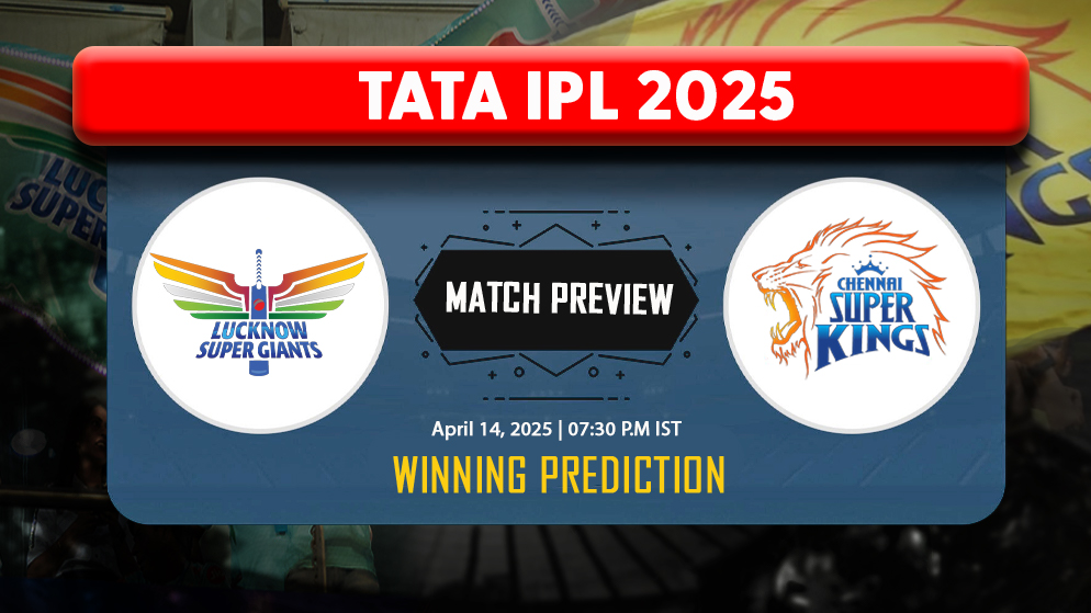 Lucknow Super Giants vs Chennai Super Kings